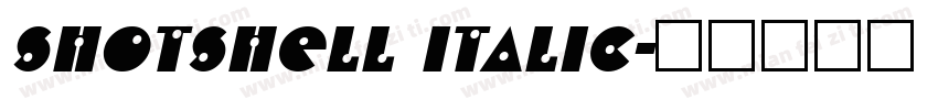 ShotShell Italic字体转换